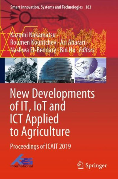 New Developments of IT, IoT and ICT Applied to Agriculture: Proceedings of ICAIT 2019