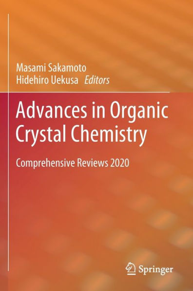 Advances Organic Crystal Chemistry: Comprehensive Reviews 2020