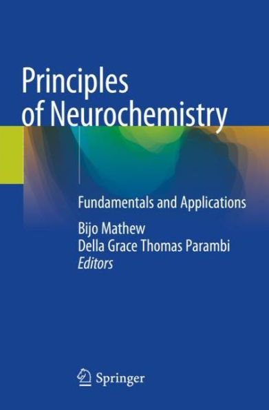 Principles of Neurochemistry: Fundamentals and Applications