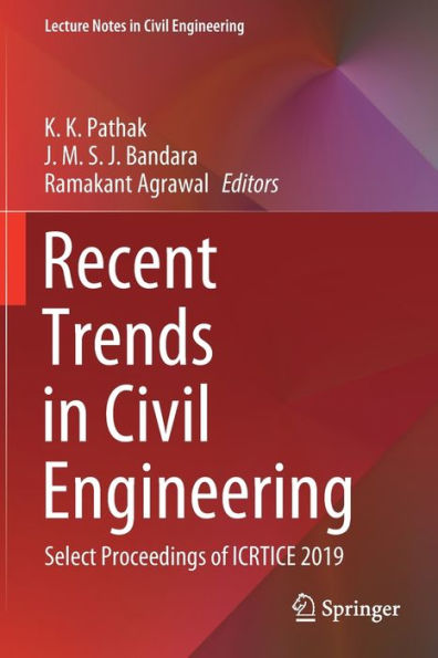 Recent Trends Civil Engineering: Select Proceedings of ICRTICE 2019
