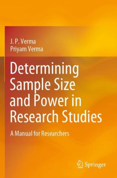 Determining Sample and Power Research Studies: A Manual for Researchers