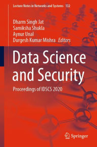 Title: Data Science and Security: Proceedings of IDSCS 2020, Author: Dharm Singh Jat