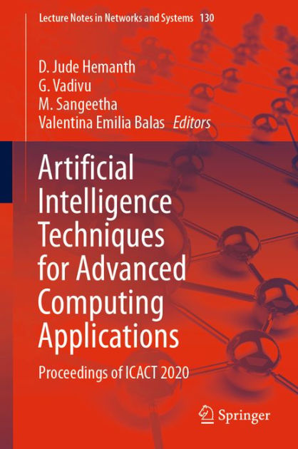 Artificial Intelligence Techniques for Advanced Computing Applications ...