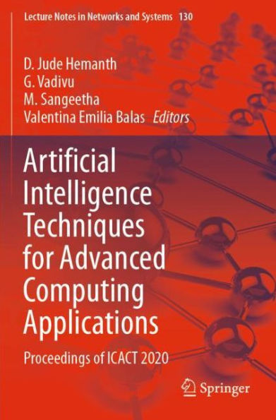 Artificial Intelligence Techniques for Advanced Computing Applications: Proceedings of ICACT 2020