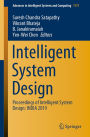 Intelligent System Design: Proceedings of Intelligent System Design: INDIA 2019