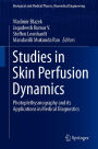 Studies in Skin Perfusion Dynamics: Photoplethysmography and its Applications in Medical Diagnostics