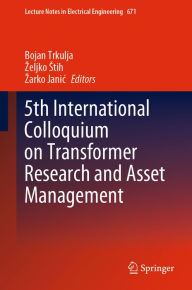 Title: 5th International Colloquium on Transformer Research and Asset Management, Author: Bojan Trkulja