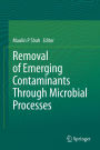 Removal of Emerging Contaminants Through Microbial Processes