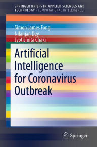 Title: Artificial Intelligence for Coronavirus Outbreak, Author: Simon James Fong