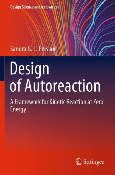 Design of Autoreaction: A Framework for Kinetic Reaction at Zero Energy