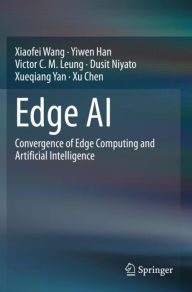 Title: Edge AI: Convergence of Edge Computing and Artificial Intelligence, Author: Xiaofei Wang