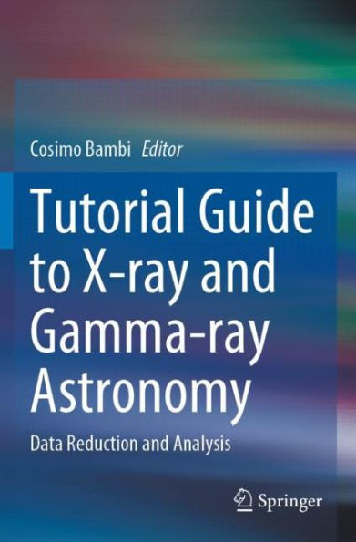Tutorial Guide to X-ray and Gamma-ray Astronomy: Data Reduction Analysis