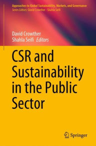 Title: CSR and Sustainability in the Public Sector, Author: David Crowther