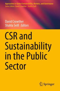 Title: CSR and Sustainability in the Public Sector, Author: David Crowther