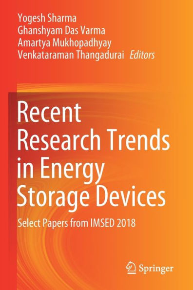 Recent Research Trends Energy Storage Devices: Select Papers from IMSED 2018