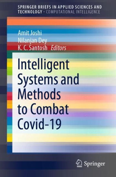 Intelligent Systems and Methods to Combat Covid-19