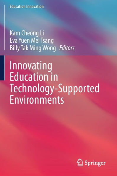 Innovating Education Technology-Supported Environments