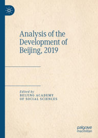 Title: Analysis of the Development of Beijing, 2019, Author: Beijing Academy of Social Sciences