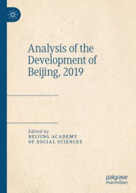 Title: Analysis of the Development of Beijing, 2019, Author: Beijing Academy of Social Sciences