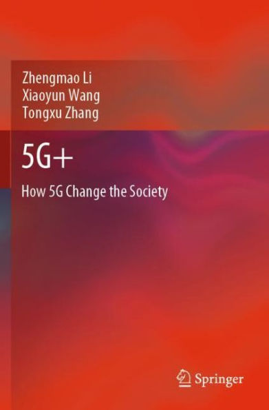 5G+: How 5G Change the Society