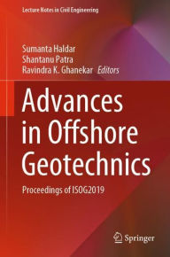 Title: Advances in Offshore Geotechnics: Proceedings of ISOG2019, Author: Sumanta Haldar