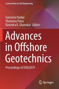 Title: Advances in Offshore Geotechnics: Proceedings of ISOG2019, Author: Sumanta Haldar