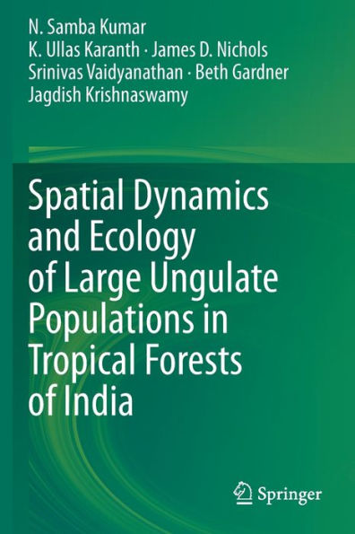 Spatial Dynamics and Ecology of Large Ungulate Populations Tropical Forests India