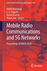 Title: Mobile Radio Communications and 5G Networks: Proceedings of MRCN 2020, Author: Nikhil Marriwala