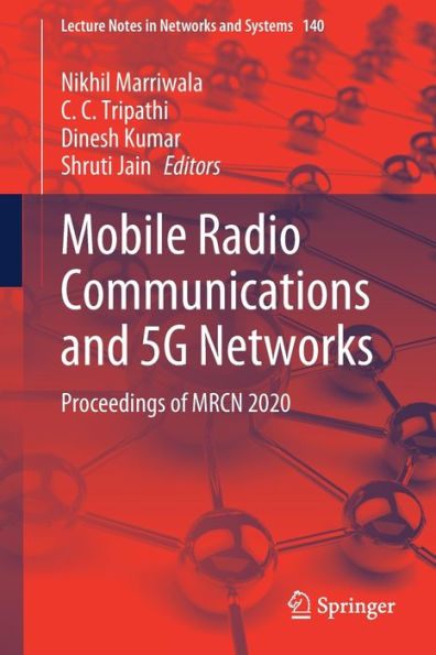 Mobile Radio Communications and 5G Networks: Proceedings of MRCN 2020