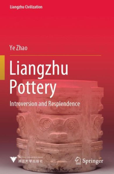 Liangzhu Pottery: Introversion and Resplendence