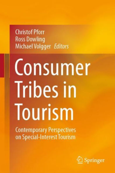 Consumer Tribes Tourism: Contemporary Perspectives on Special-Interest Tourism