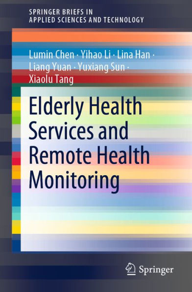 Elderly Health Services and Remote Health Monitoring