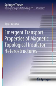 Title: Emergent Transport Properties of Magnetic Topological Insulator Heterostructures, Author: Kenji Yasuda