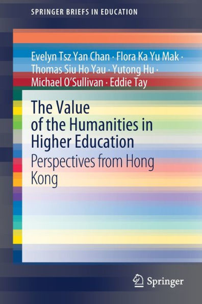 the Value of Humanities Higher Education: Perspectives from Hong Kong