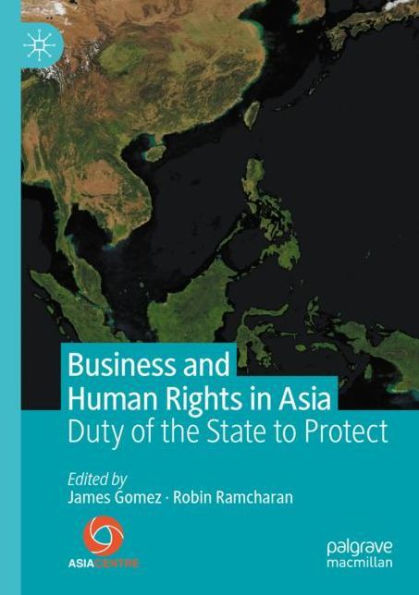 Business and Human Rights Asia: Duty of the State to Protect