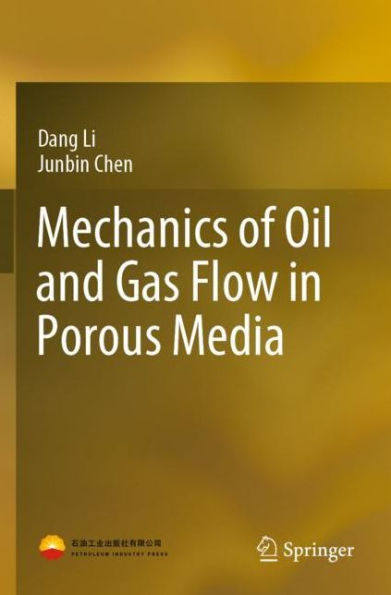 Mechanics of Oil and Gas Flow Porous Media