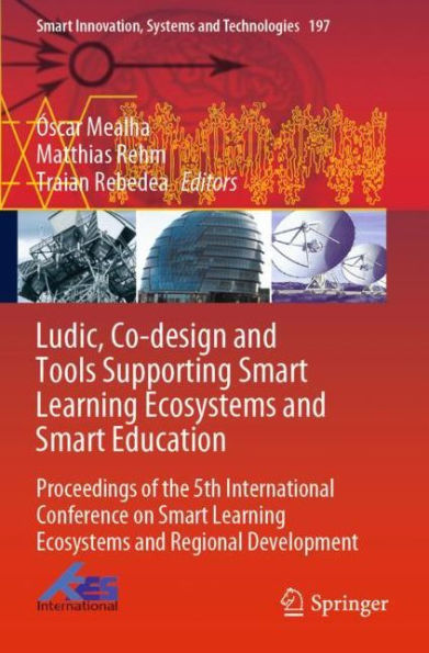 Ludic, Co-design and Tools Supporting Smart Learning Ecosystems Education: Proceedings of the 5th International Conference on Regional Development