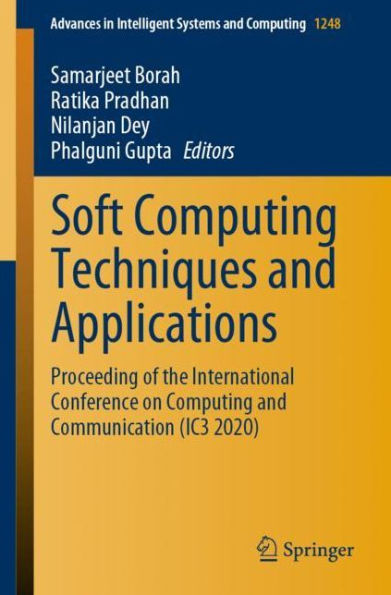Soft Computing Techniques and Applications: Proceeding of the International Conference on Communication (IC3 2020)