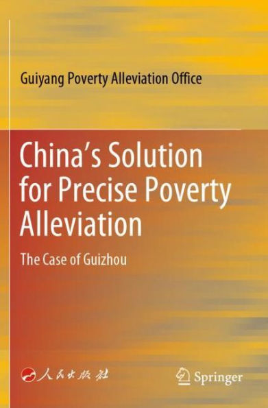 China's Solution for Precise Poverty Alleviation: The Case of Guizhou