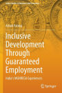 Inclusive Development Through Guaranteed Employment: India's MGNREGA Experiences