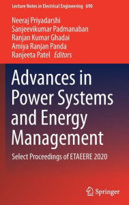 Title: Advances in Power Systems and Energy Management: Select Proceedings of ETAEERE 2020, Author: Neeraj Priyadarshi