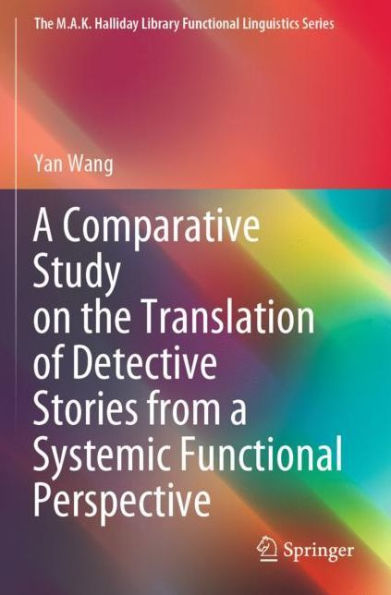 A Comparative Study on the Translation of Detective Stories from a Systemic Functional Perspective