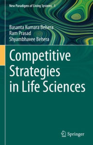 Title: Competitive Strategies in Life Sciences, Author: Basanta Kumara Behera