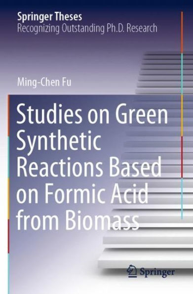 Studies on Green Synthetic Reactions Based Formic Acid from Biomass