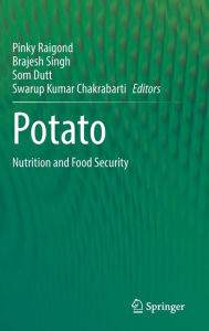 Title: Potato: Nutrition and Food Security, Author: Pinky Raigond