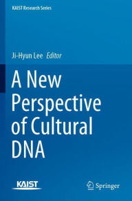 Title: A New Perspective of Cultural DNA, Author: Ji-Hyun Lee