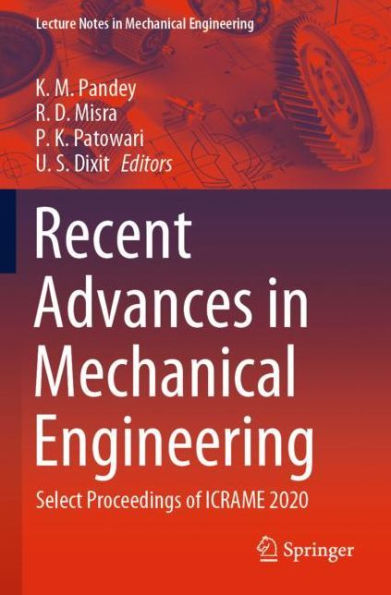 Recent Advances Mechanical Engineering: Select Proceedings of ICRAME 2020