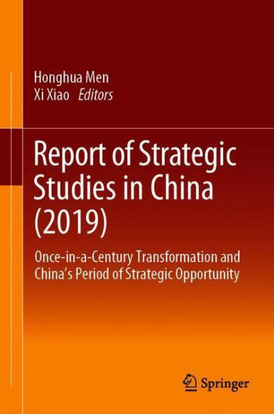 Report of Strategic Studies China (2019): Once-in-a-Century Transformation and China's Period Opportunity