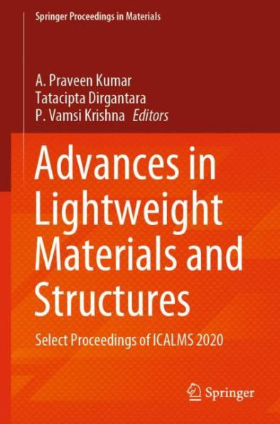 Advances Lightweight Materials and Structures: Select Proceedings of ICALMS 2020