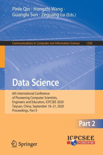 Data Science: 6th International Conference of Pioneering Computer Scientists, Engineers and Educators, ICPCSEE 2020, Taiyuan, China, September 18-21, Proceedings, Part II